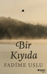 Bir Kıyıda - Can Yayınları