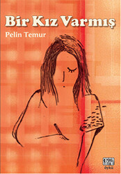 Bir Kız Varmış - Nota Bene Yayınları