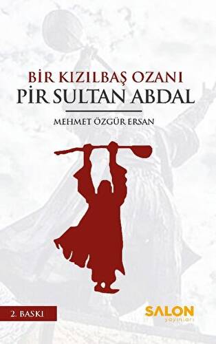 Bir Kızılbaş Ozanı Pir Sultan Abdal - 1