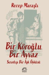 Bir Köroğlu Bir Ayvaz - 1