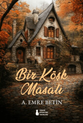 Bir Köşk Masalı - Sokak Kitapları Yayınları