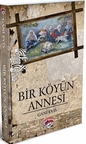 Bir Köyün Annesi - 1