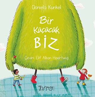 Bir Küçücük Biz - 1