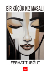 Bir Küçük Kız Masalı - Atakar Yayıncılık