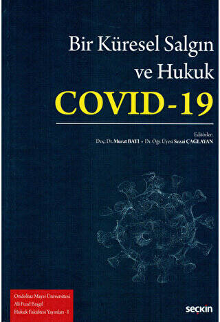 Bir Küresel Salgın ve Hukuk: Covid–19 - 1