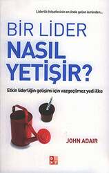 Bir Lider Nasıl Yetişir? - 1