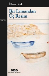 Bir Limandan Üç Resim - 1