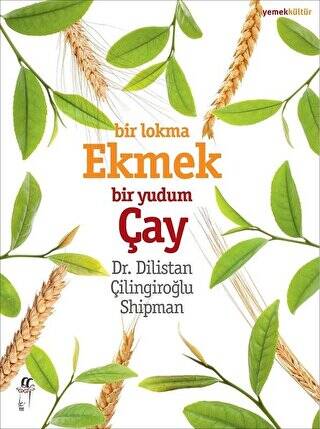 Bir Lokma Ekmek Bir Yudum Çay - 1