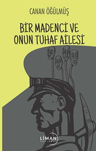 Bir Madenci ve Onun Tuhaf Ailesi - 1