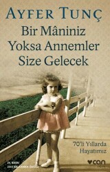 Bir Maniniz Yoksa Annemler Size Gelecek - 1