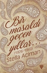 Bir Masaldı Geçen Yıllar 1926-1960 - 1