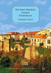 Bir Mavi Perdelik Zaman Humurgan - 1