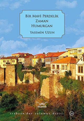 Bir Mavi Perdelik Zaman Humurgan - 1