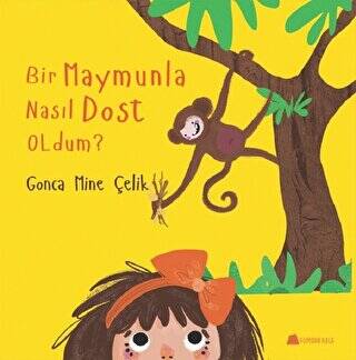 Bir Maymunla Nasıl Dost Oldum? - 1