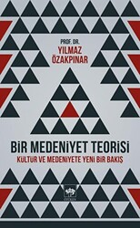 Bir Medeniyet Teorisi - 1