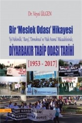 Bir Meslek Odası Hikayesi - Diyarbakır Tabib Odası Tarihi - 1