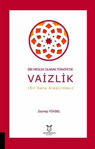 Bir Meslek Olarak Türkiye`de Vaizlik Bir Saha Araştırması - 1