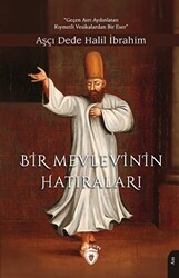 Bir Mevlevi’nin Hatıraları - 1