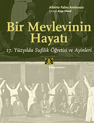 Bir Mevlevinin Hayatı - Kitap Yayınevi