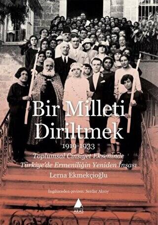 Bir Milleti Diriltmek 1919-1933 - 1