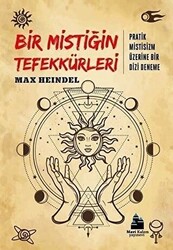 Bir Mistiğin Tefekkürleri - 1