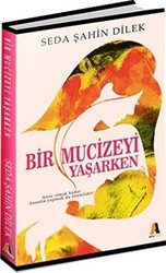 Bir Mucizeyi Yaşarken - 1