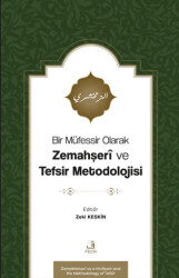 Bir Müfessir Olarak Zemahşeri ve Tefsir Metodolojisi - Fecr Yayınları