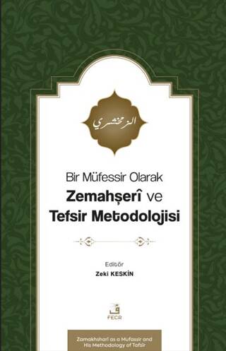 Bir Müfessir Olarak Zemahşeri ve Tefsir Metodolojisi - 1