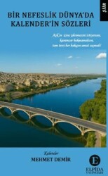 Bir Nefeslik Dünya’da Kalender’in Sözleri - Elpida Yayıncılık
