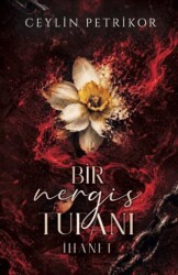 Bir Nergis Tufanı: İhanet - 1