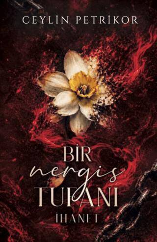 Bir Nergis Tufanı: İhanet - 1
