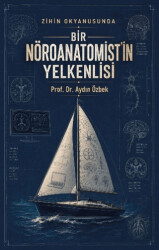 Bir Nöroanatomist`in Yelkenlisi - Ozan Yayıncılık