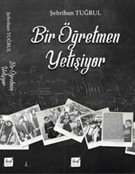 Bir Öğretmen Yetişiyor - 1