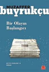 Bir Olayın Başlangıcı - Kırmızı Kedi Yayınevi