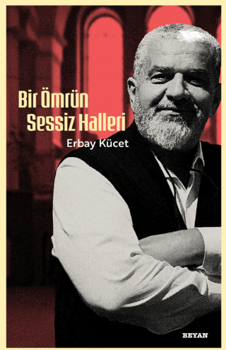 Bir Ömrün Sessiz Halleri - 1