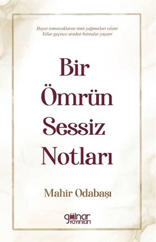 Bir Ömrün Sessiz Notları - 1