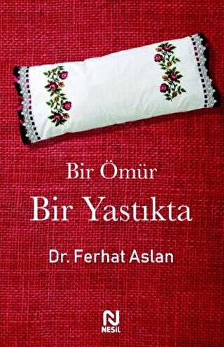 Bir Ömür Bir Yastıkta - 1