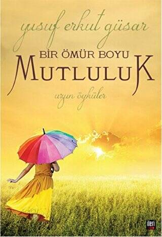 Bir Ömür Boyu Mutluluk - 1