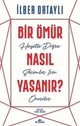 Bir Ömür Nasıl Yaşanır? - 1