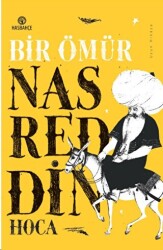 Bir Ömür Nasreddin Hoca - 1