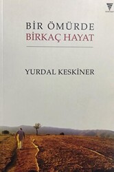 Bir Ömürde Birkaç Hayat - 1