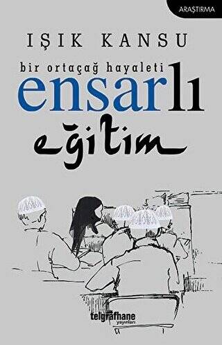 Bir Ortaçağ Hayaleti - Ensarlı Eğitim - 1