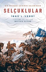 Bir Ortaçağ Şairinin Kaleminden Selçuklular - 1