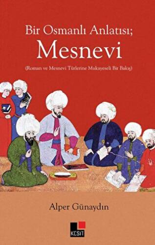 Bir Osmanlı Anlatısı Mesnevi - 1