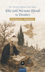 Bir Osmanlı Âliminin Çileli Yılları: Ebû Sehl Nu‘mân Efendi ve Destân’ı - Mahfel Yayıncılık