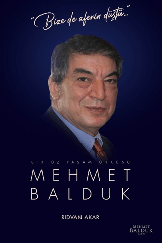 Bir Öz Yaşam Öyküsü: Mehmet Balduk - 1