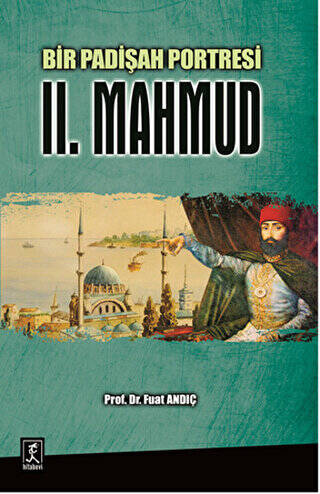 Bir Padişah Portresi : II. Mahmud - 1