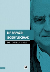 Bir Papazın Gözüyle Cihad - Çınaraltı Yayınları