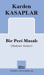 Bir Peri Masalı Radyum Kızları - 1