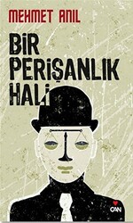 Bir Perişanlık Hali - 1